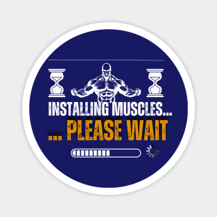 Installing muscles... Please Wait Magnet